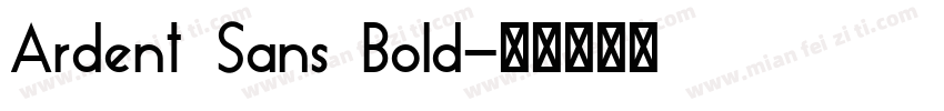 Ardent Sans Bold字体转换